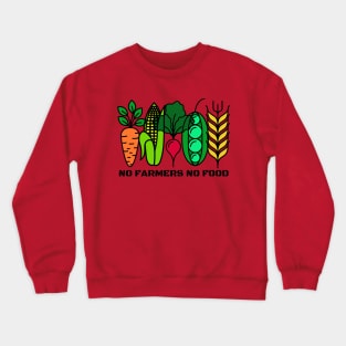 No Farmers No Food Crewneck Sweatshirt